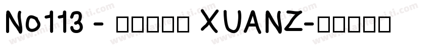 No113 - 上首轩正体 XUANZ字体转换